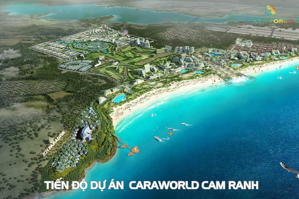 Tiến độ thi công và thời gian bàn giao dự án Caraworld Cam Ranh